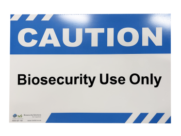Caution Signage: Biosecurity Use Only