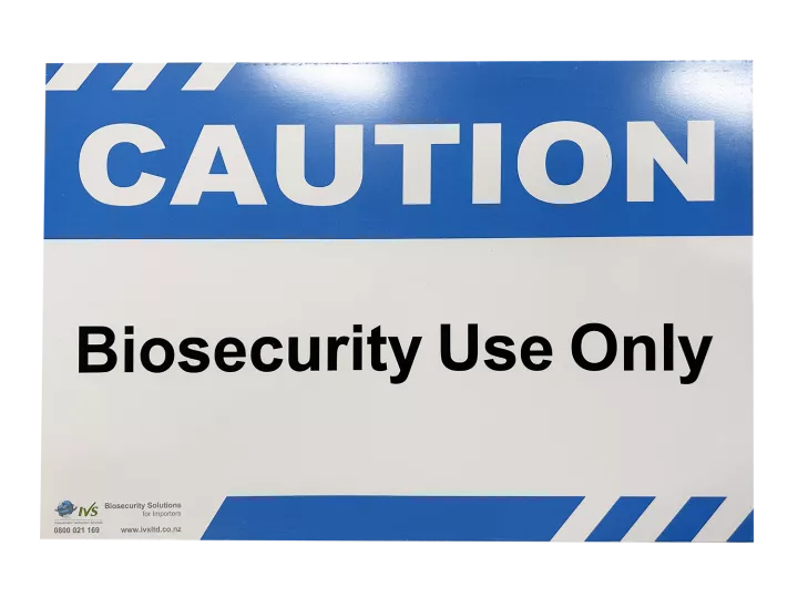 Sign   Biosecurity   Use   Only